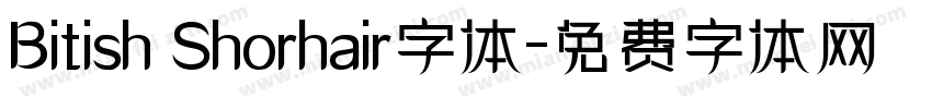 Bitish Shorhair字体字体转换